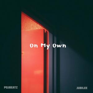 On My Own (feat. Jubilee.)