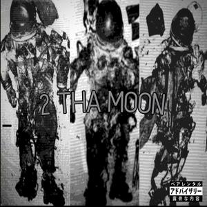 2 THA MOON (Explicit)