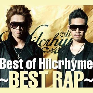 Best of Hilcrhyme~BEST RAP~