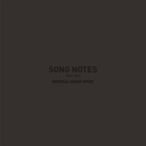 Song Notes 2006 - 2013