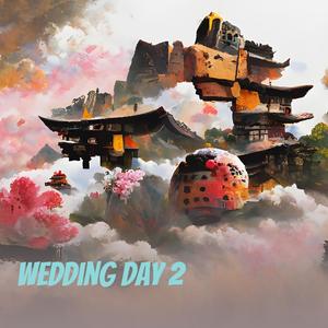 Wedding Day 2 (Remastered 2024)