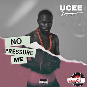 No pressure me (Explicit)