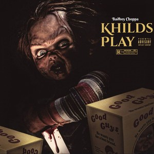 Khilds Play (Explicit)