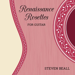 Renaissance Rosettes for Guitar