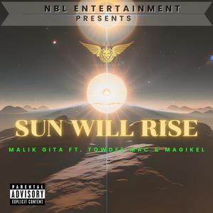 Sun Will Rise (Explicit)