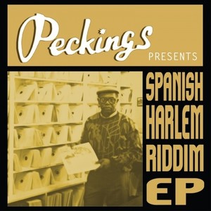 Peckings Presents Spanish Harlem Riddim