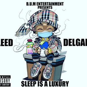 SLEEP IS A LUXURY (Explicit)