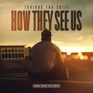 How They See Us (Explicit)