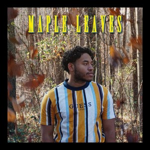 Maple Leaves (Explicit)