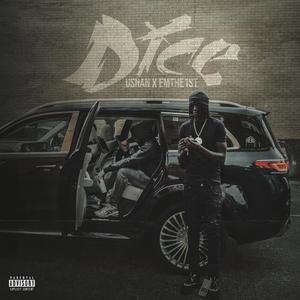 Dice (feat. EMthe1st) (Explicit)