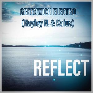 Reflect (feat. Hayley N & Kaius)