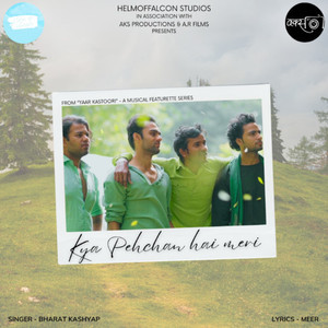 Kya Pehchan hai meri (From 