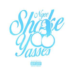 SHAKE YA ASSES (Explicit)