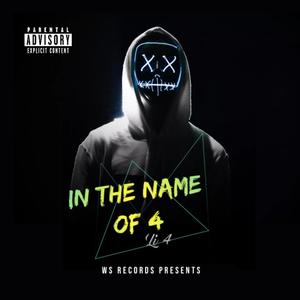 In The Name Of 4 (Explicit)