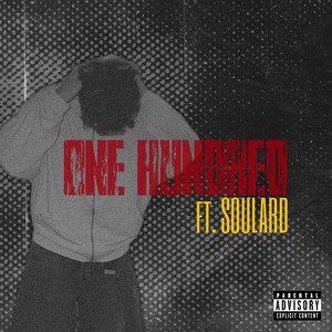 ONE HUNDRED (Explicit)