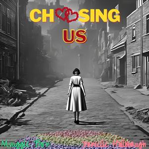 Choosing Us