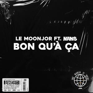 Bon qu'à ça (feat. Nans) (Explicit)