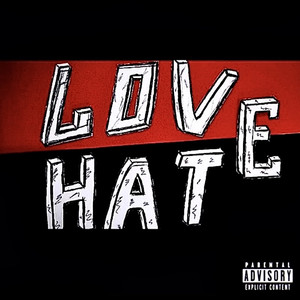 Love (Hate) (Explicit)