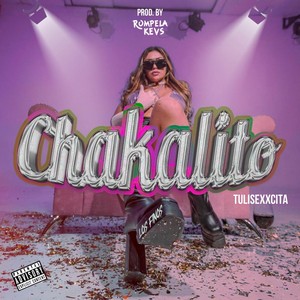 Chakalito (Explicit)