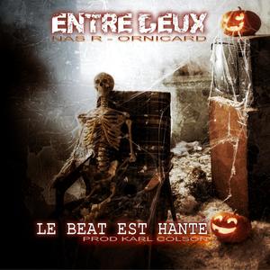Le beat est hanté (feat. Ornicard & NAS R) (Explicit)