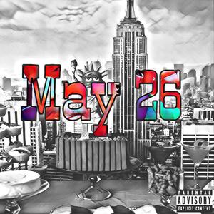 May 26 (Explicit)