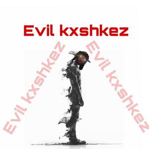 Evil KxshKez (Explicit)