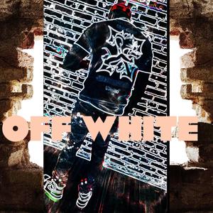 OFF WHITE (Explicit)