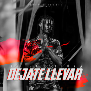 Dejate Llevar (Explicit)