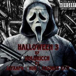 HALLOWEEN 3 (CYPHER) (feat. JayXapo, NUK & Prssure Raw) [Explicit]