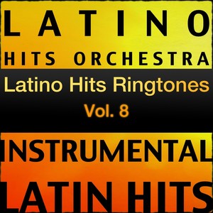 Latino Hits Ringtones Vol. 8