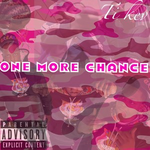 One More Chance (Explicit)