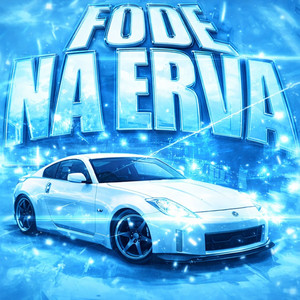 FODE NA ERVA (SLOWED|Explicit)