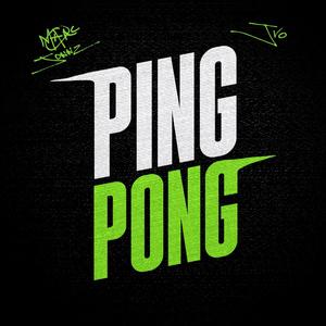 PING PONG (Explicit)