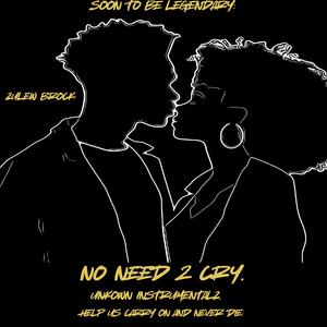 No need 2 cry. (Explicit)