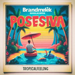 Posesiva (Explicit)