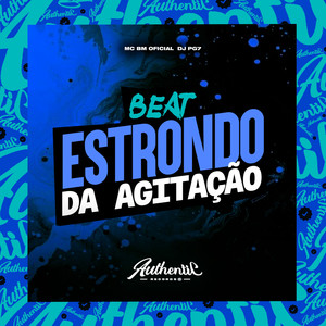 Beat Estrondo Da Agitação (Explicit)