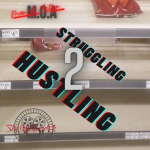 Struggling 2 Hustling(feat. Money, Zee, Iska Bibbles & Oklahoma) (Explicit)
