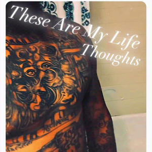 These are my life thoughs (Explicit)