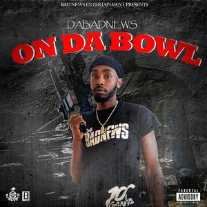 On Da Bowl (Explicit)