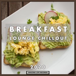 Breakfast Lounge Chillout 2020