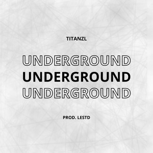 Underground (Explicit)