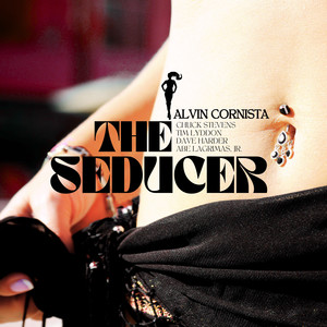 The Seducer (feat. Chuck Stevens, Abe Lagrimas, Jr., Tim Lyddon & Dave Harder)