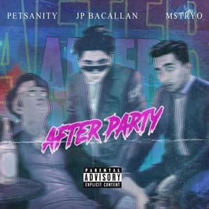 After Party (feat. JP Bacallan & M$TRYO)