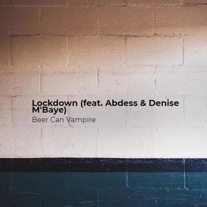 Lockdown(feat. Abdess & Denise M'Baye)
