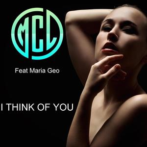 I Think Of You (feat. Maria Geo)