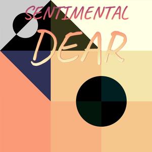 Sentimental Dear