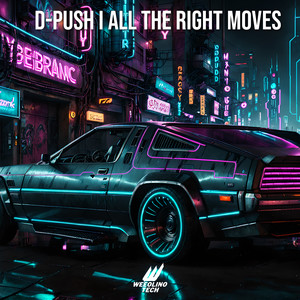 All The Right Moves (Techno Version)