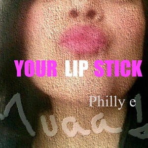 Your Lipstick (Remastered)