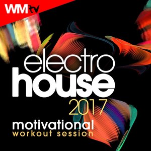 ELECTRO HOUSE 2017 MOTIVATIONAL WORKOUT SESSION 128 BPM / 32 COUNT