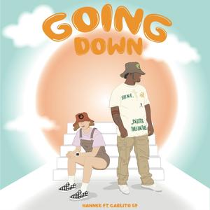 Going Down (feat. Carlito SF) [Explicit]